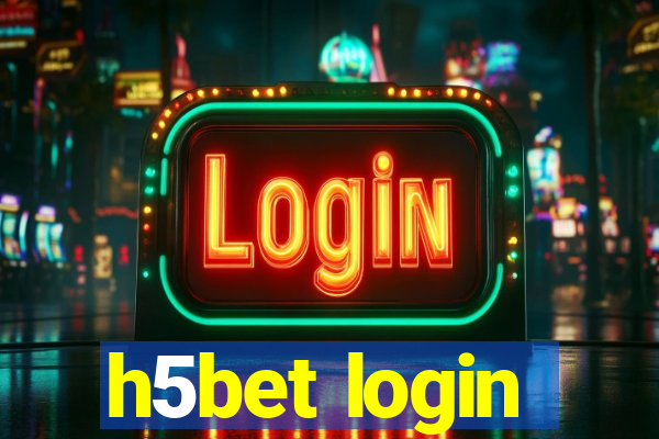 h5bet login